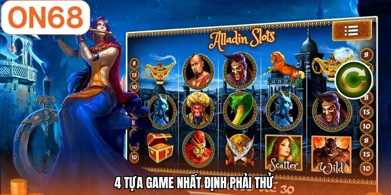 4 tựa game nhất định phải thử