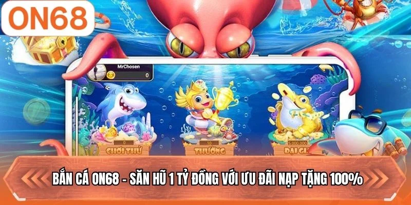 bắn cá on68