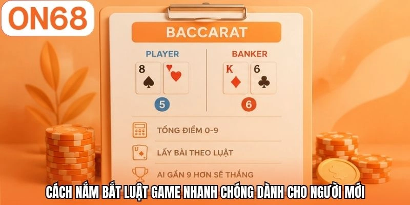 Cách nắm bắt luật game nhanh chóng dành cho người mới