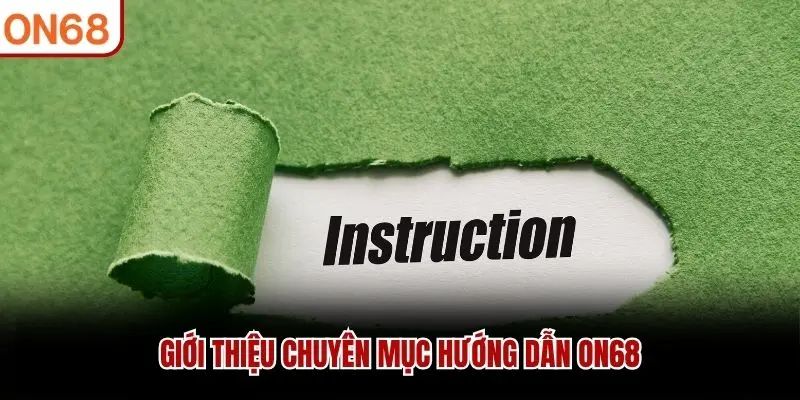 Giới thiệu chuyên mục Hướng Dẫn ON68