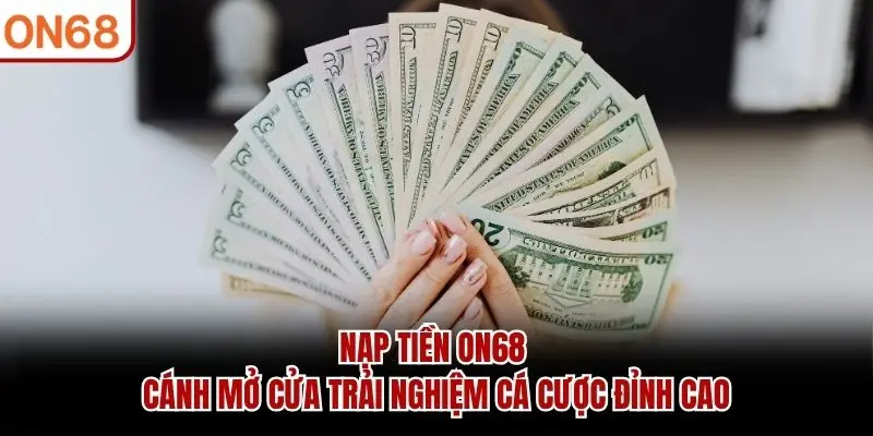 nạp tiền on68
