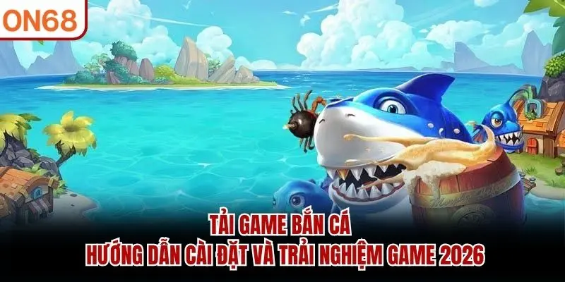 tải game bắn cá