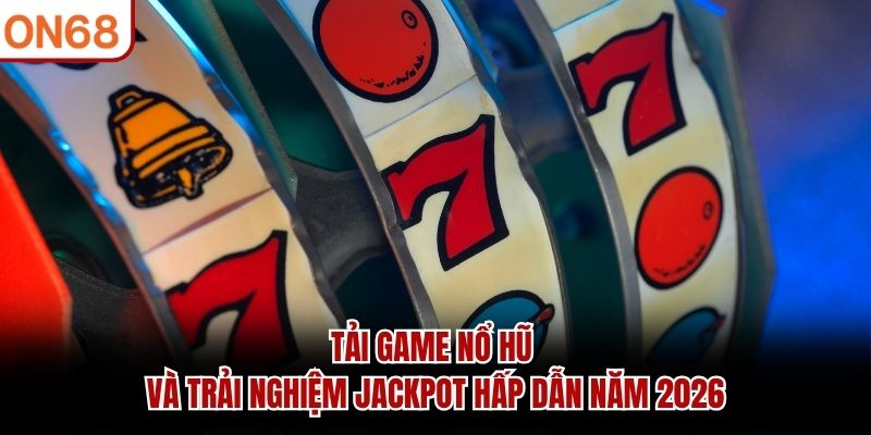 tải game nổ hũ